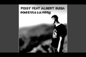 Povestea Lui Piggy (feat. Albert Buga)